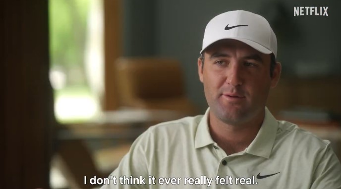 Scottie Scheffler in an interview, saying, "I don't think it ever really felt real."