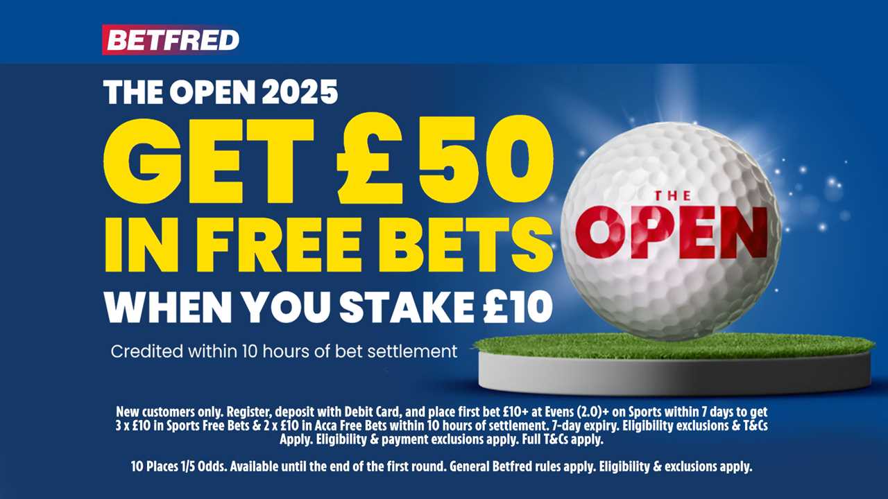 Betfred The Open 2025 offer: Get £50 in free bets when you stake £10.  New customers only.  Terms apply.