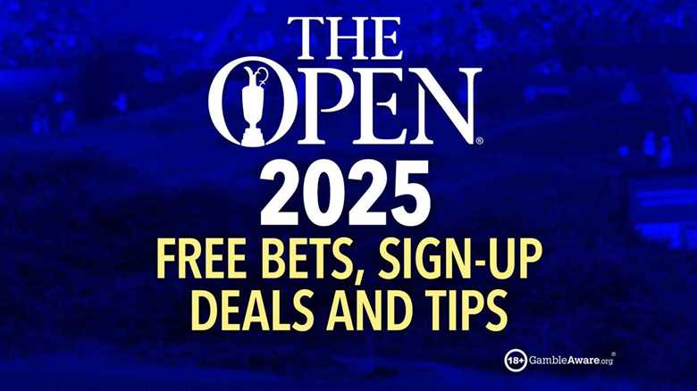 The Open 2025 offers: Free bets, sign-up deals, tips and price boosts from our betting partners